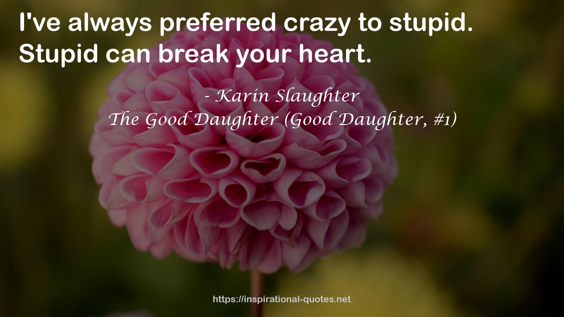 The Good Daughter (Good Daughter, #1) QUOTES