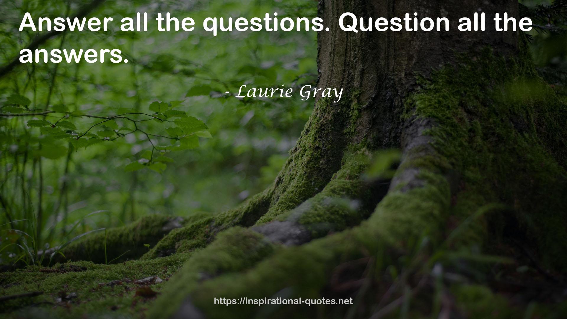 Laurie Gray QUOTES