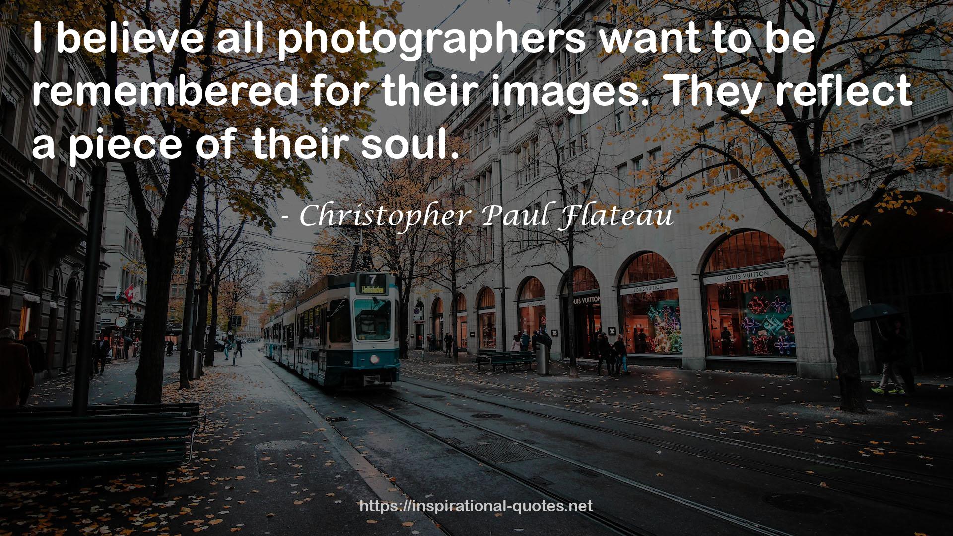 Christopher Paul Flateau QUOTES