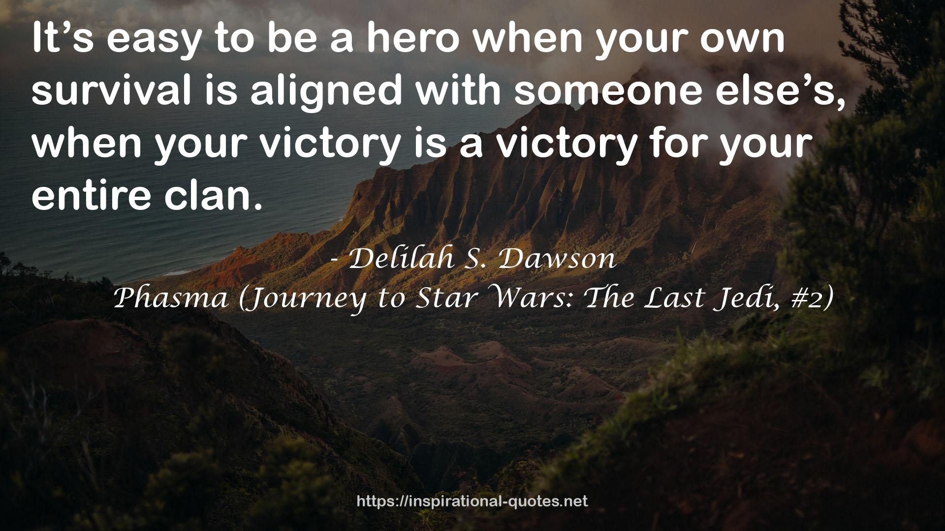 Phasma (Journey to Star Wars: The Last Jedi, #2) QUOTES