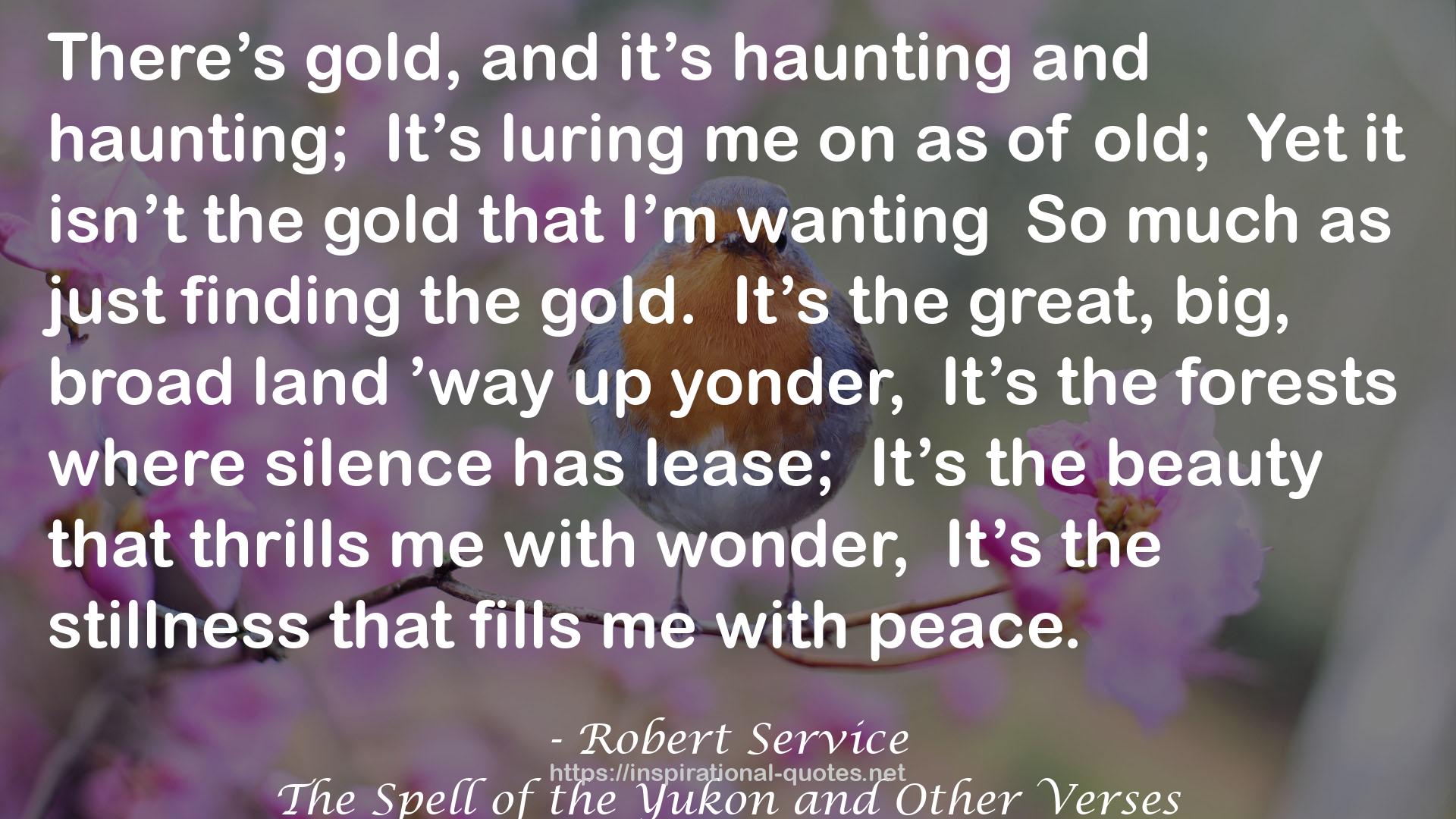 Robert Service QUOTES