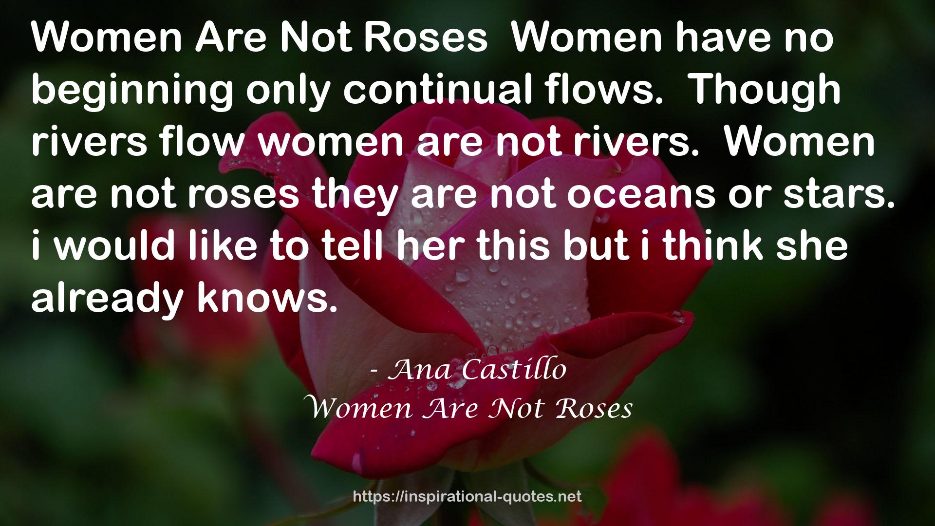Women Are Not Roses QUOTES