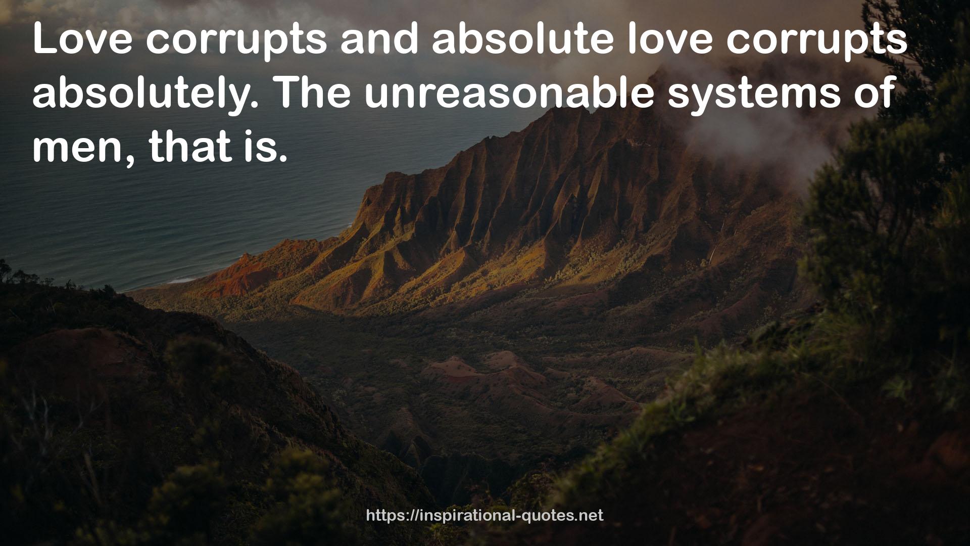 The unreasonable systems  QUOTES