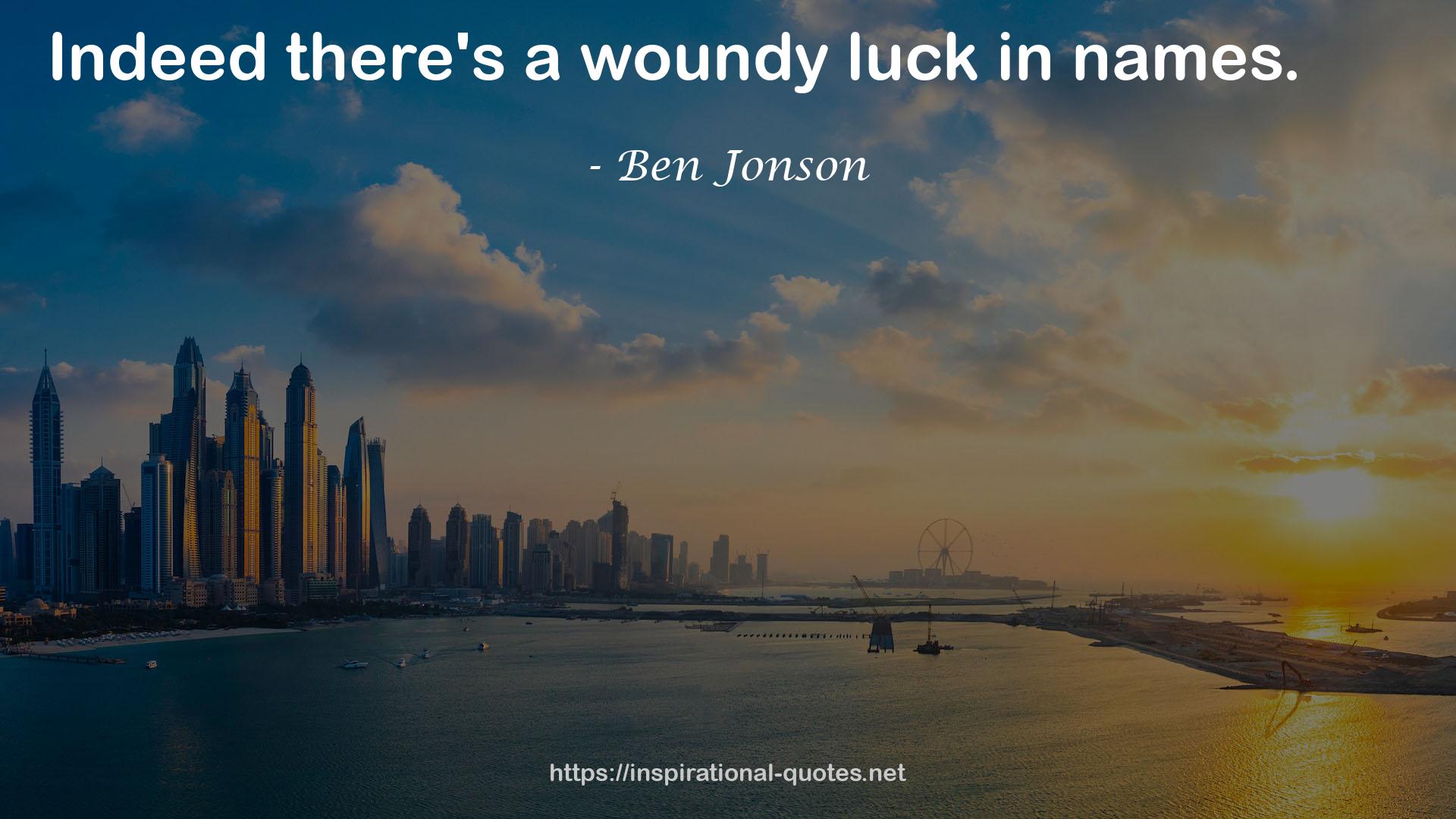 a woundy luck  QUOTES