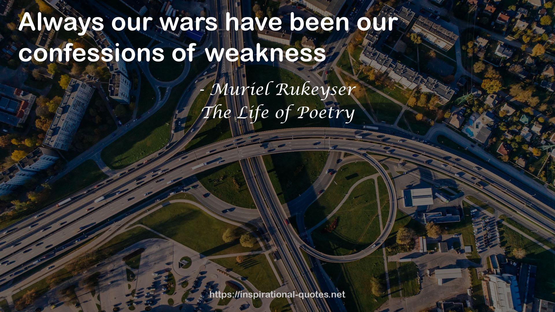 The Life of Poetry QUOTES