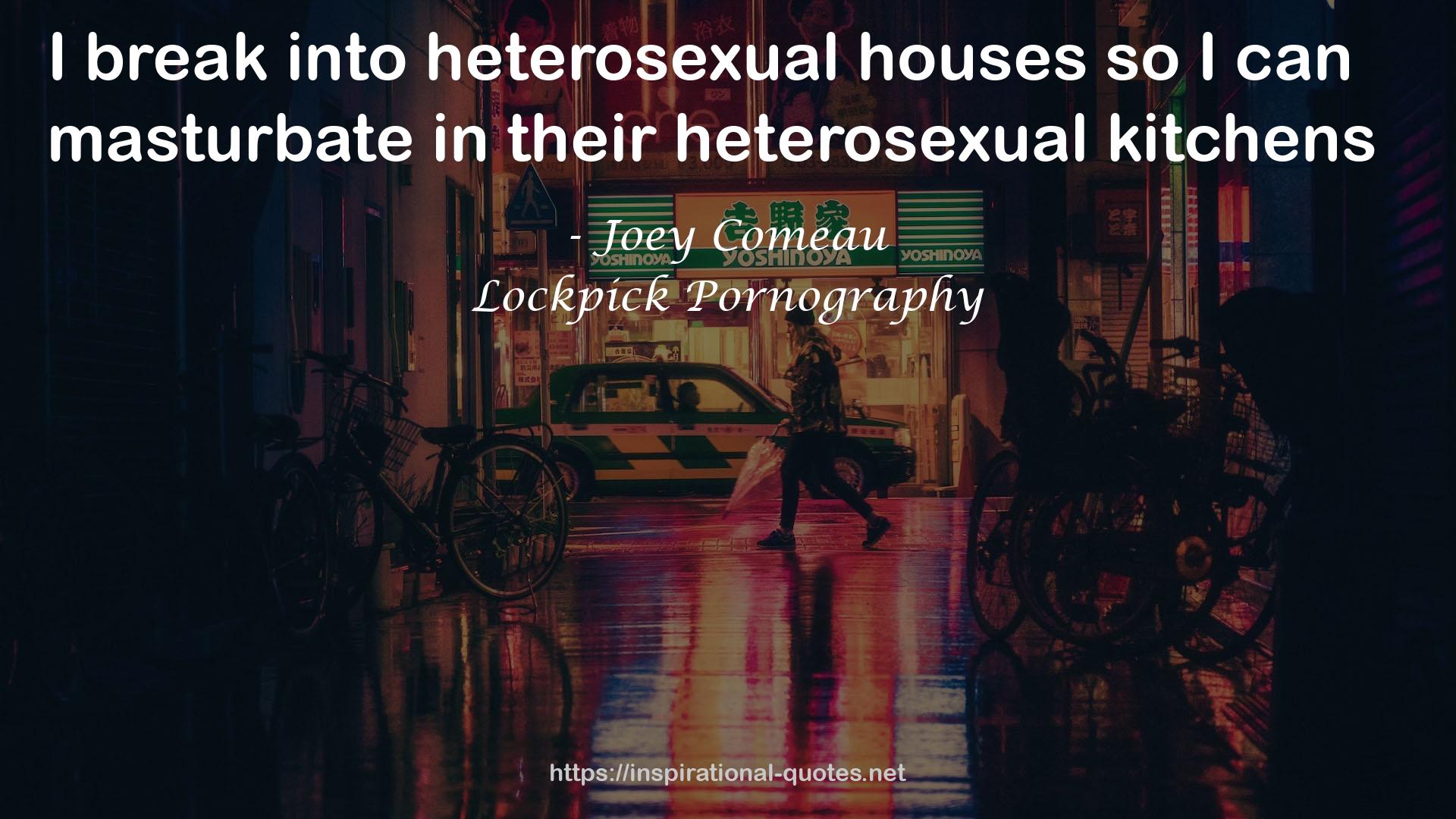 heterosexual houses  QUOTES