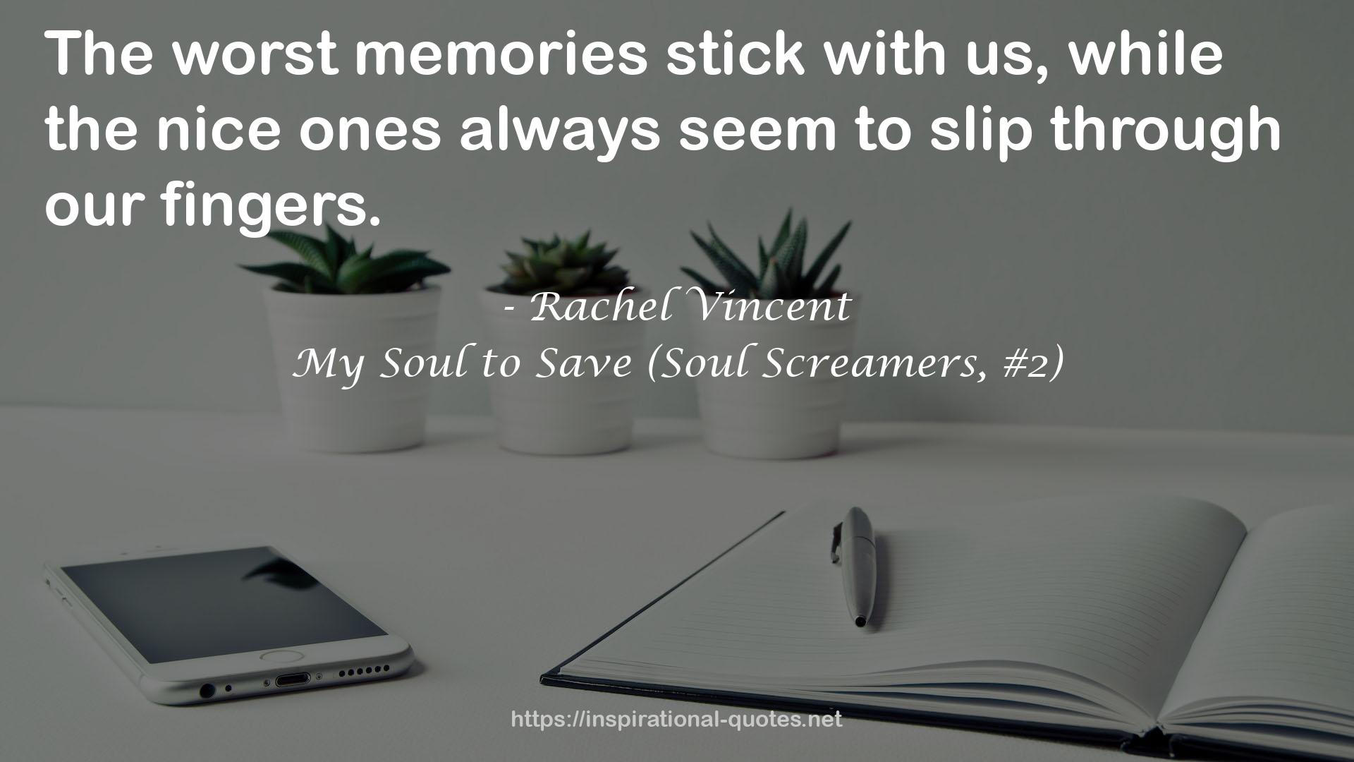 My Soul to Save (Soul Screamers, #2) QUOTES