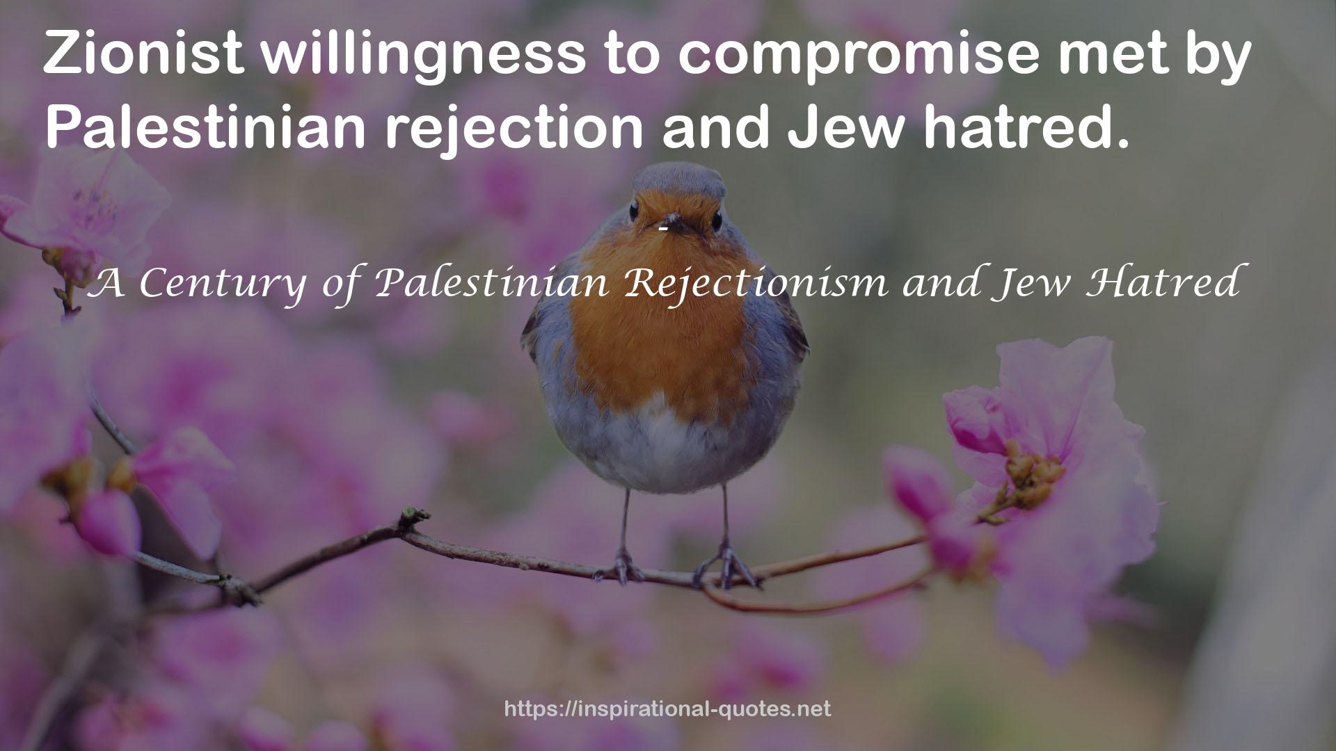 Palestinian rejection  QUOTES