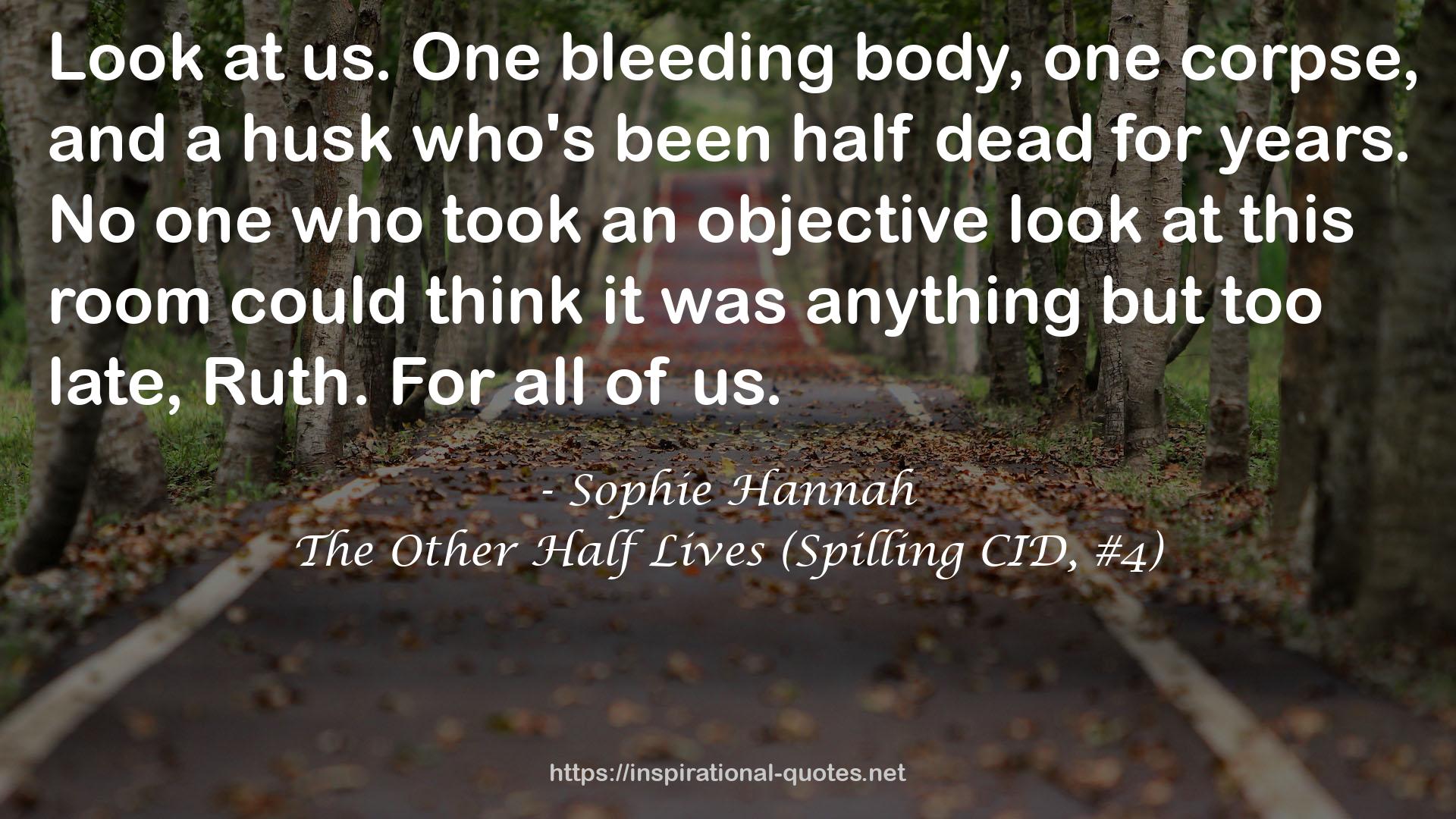 The Other Half Lives (Spilling CID, #4) QUOTES