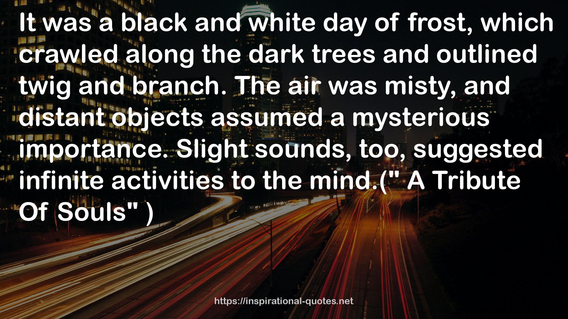 the dark trees  QUOTES