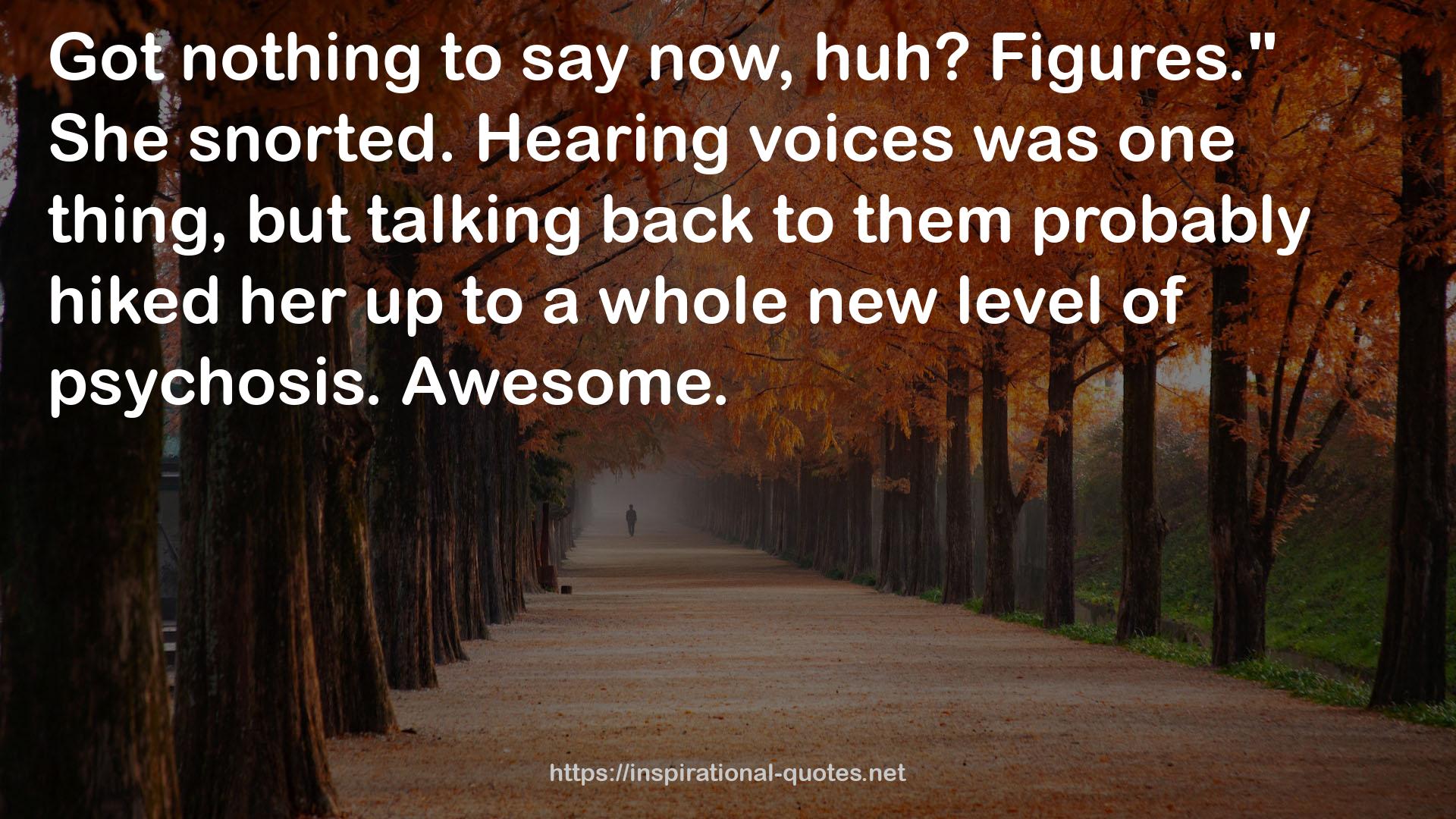 Hearing voices  QUOTES
