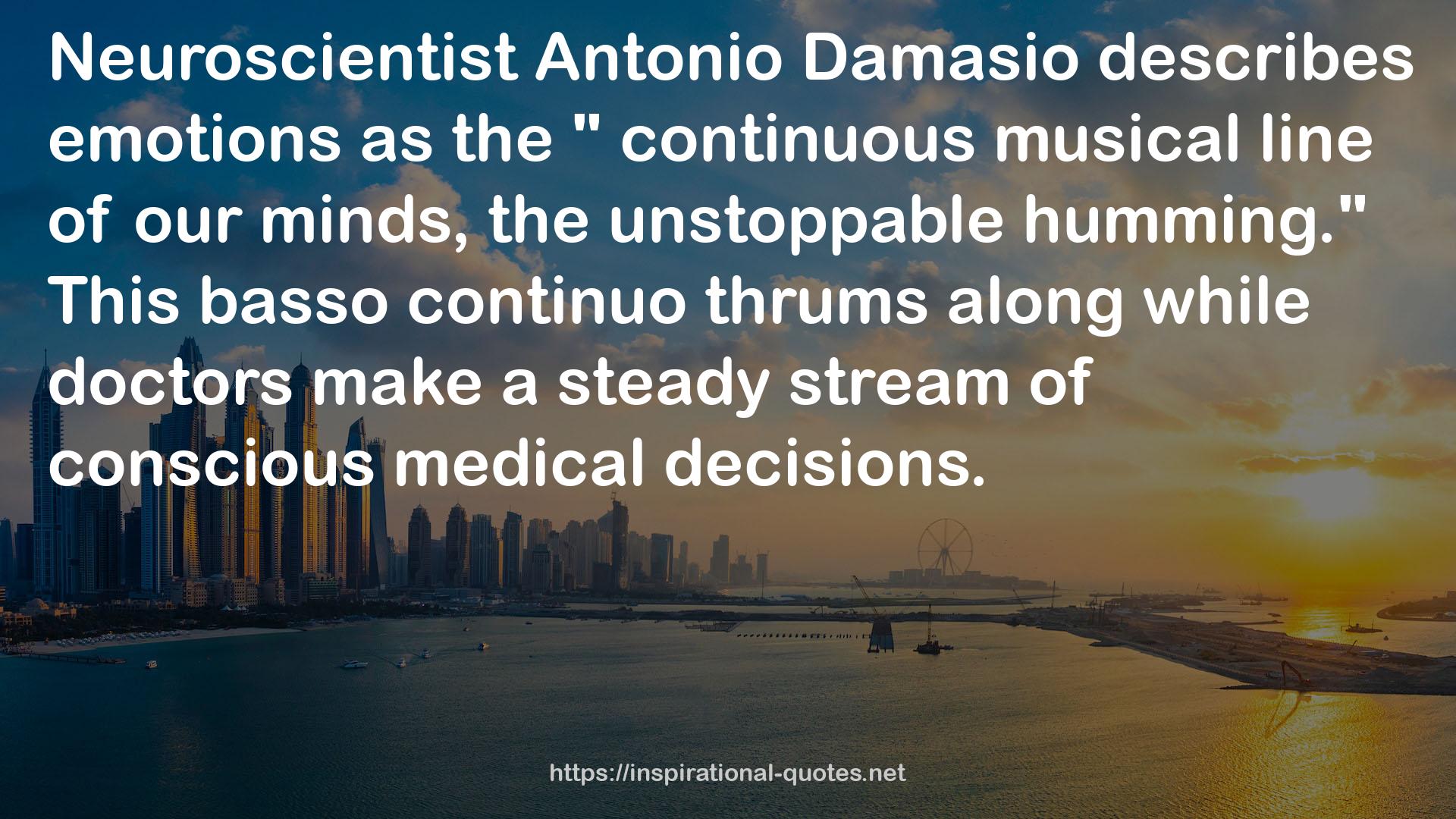 Antonio Damasio  QUOTES