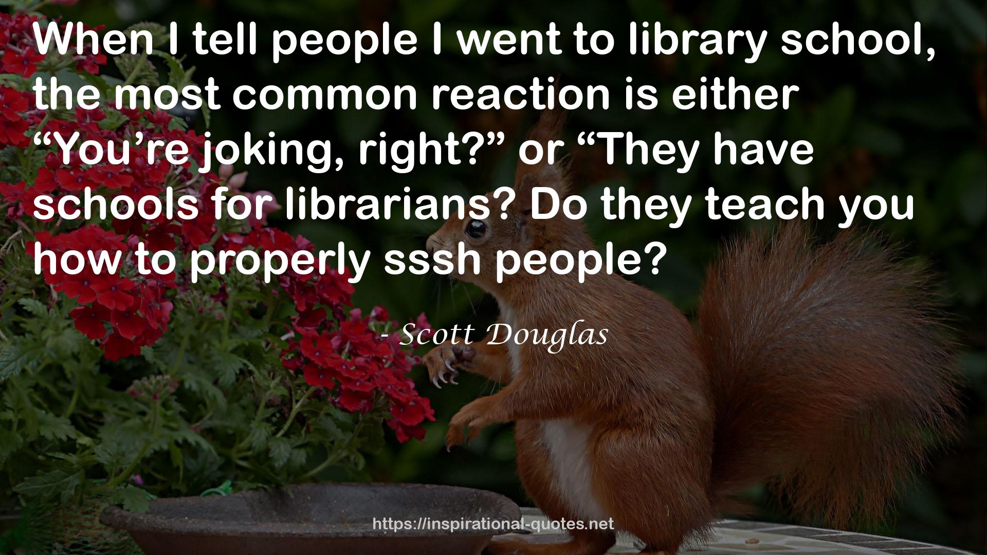 Scott Douglas QUOTES