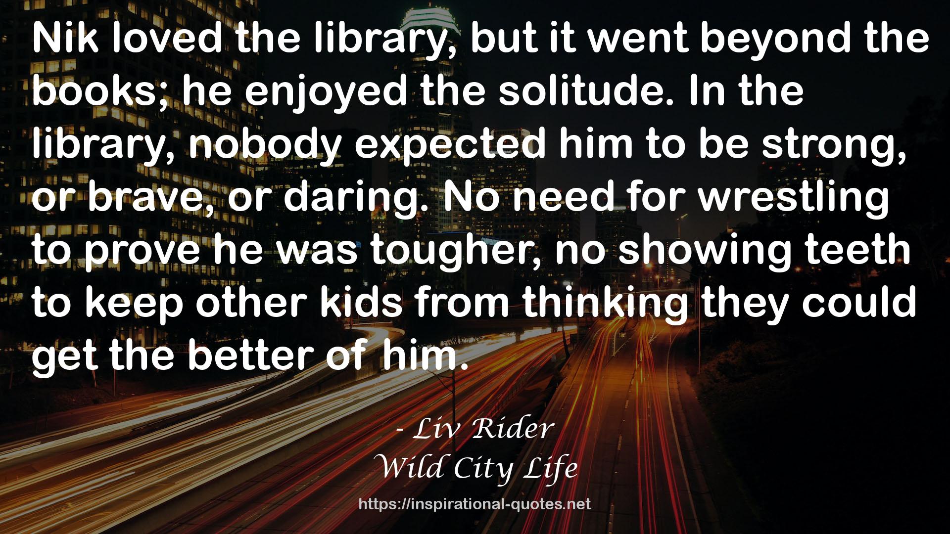 Liv Rider QUOTES