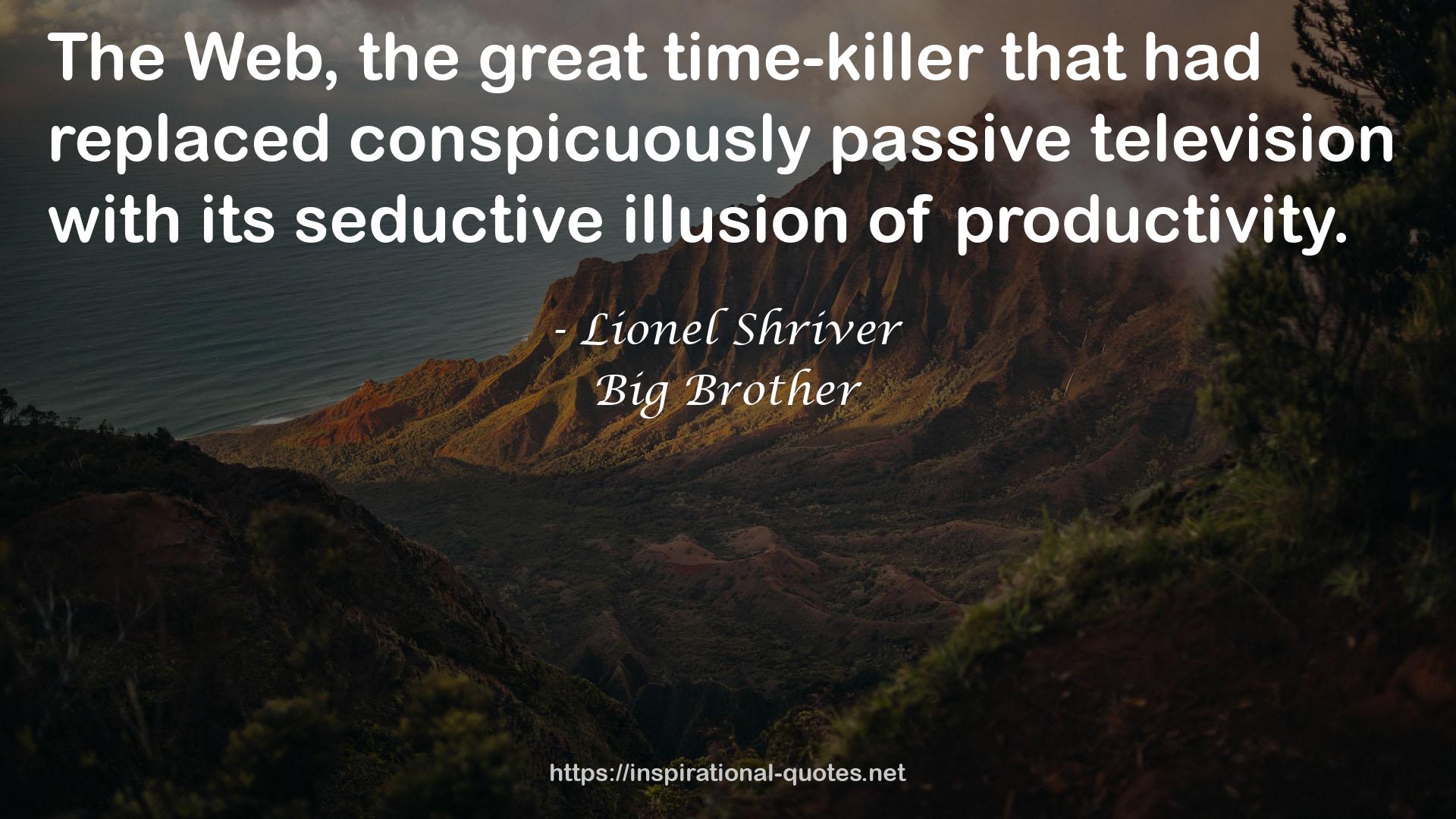 the great time-killer  QUOTES