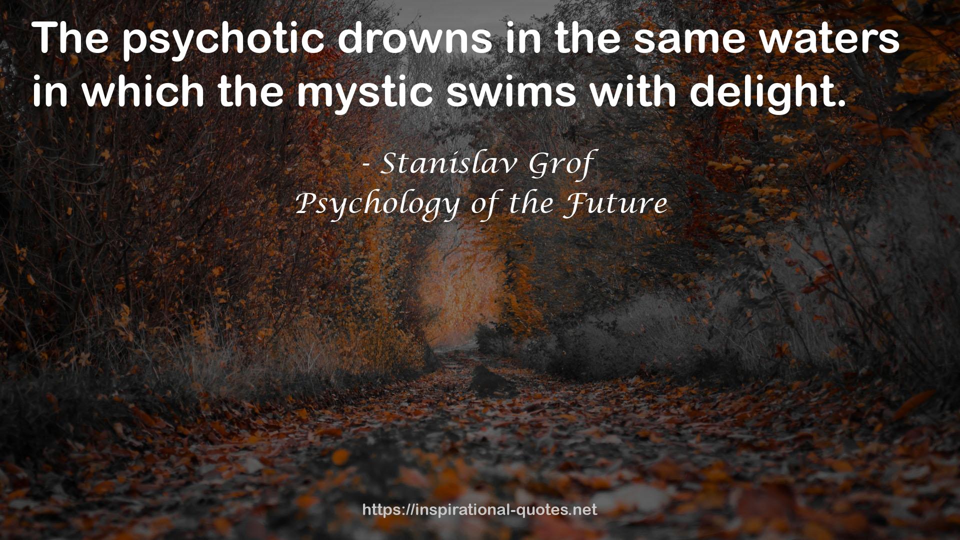 Psychology of the Future QUOTES