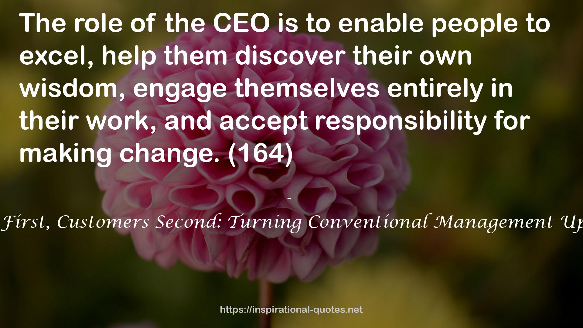 Employees First, Customers Second: Turning Conventional Management Upside Down QUOTES
