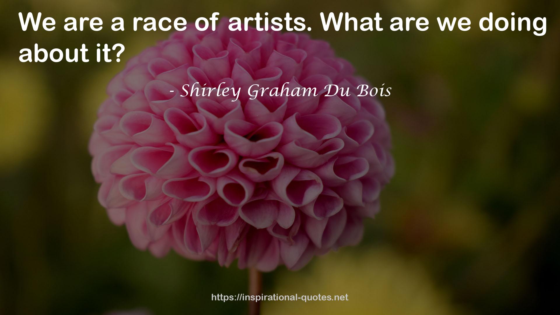 Shirley Graham Du Bois QUOTES