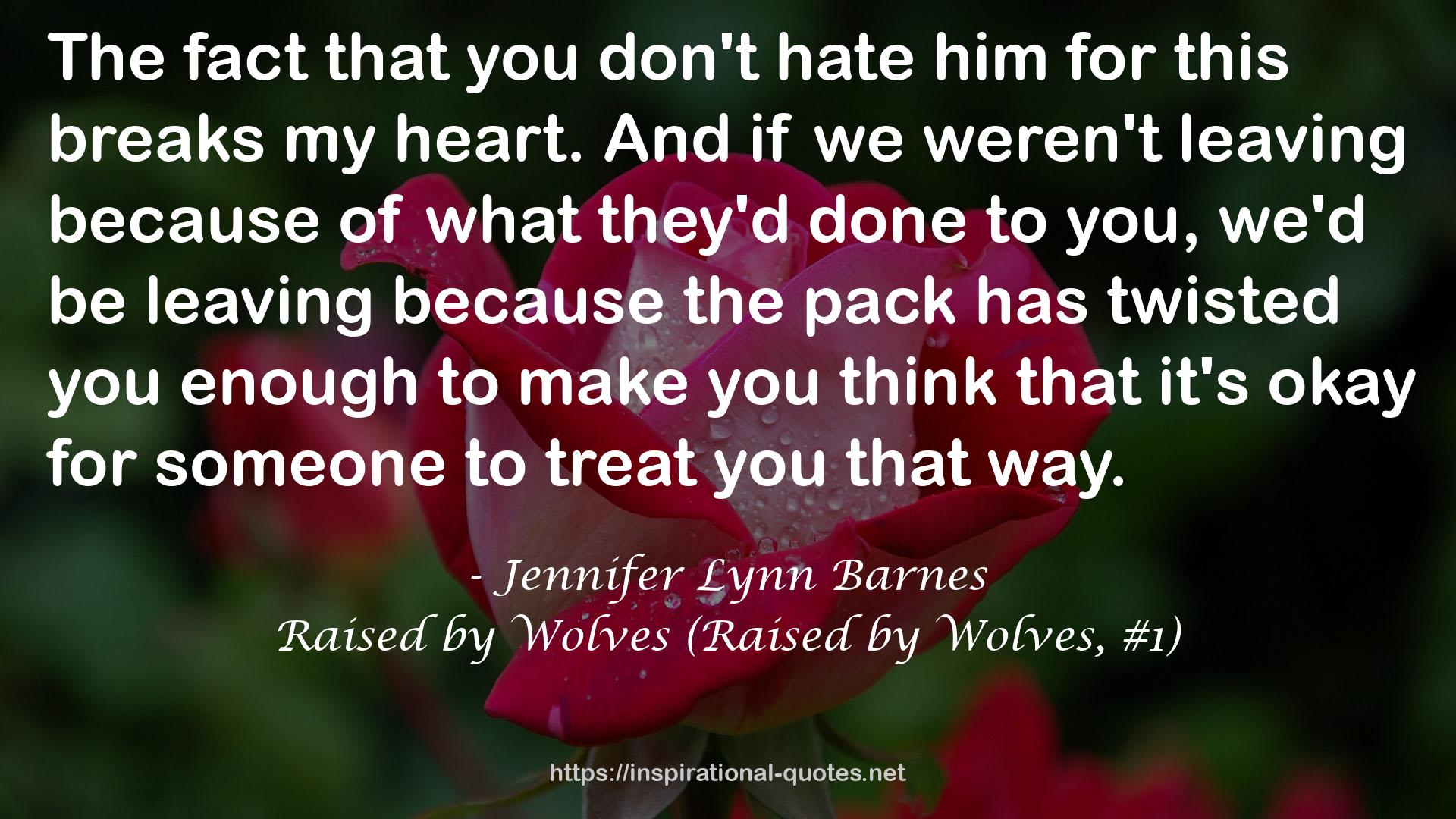 Raised by Wolves (Raised by Wolves, #1) QUOTES