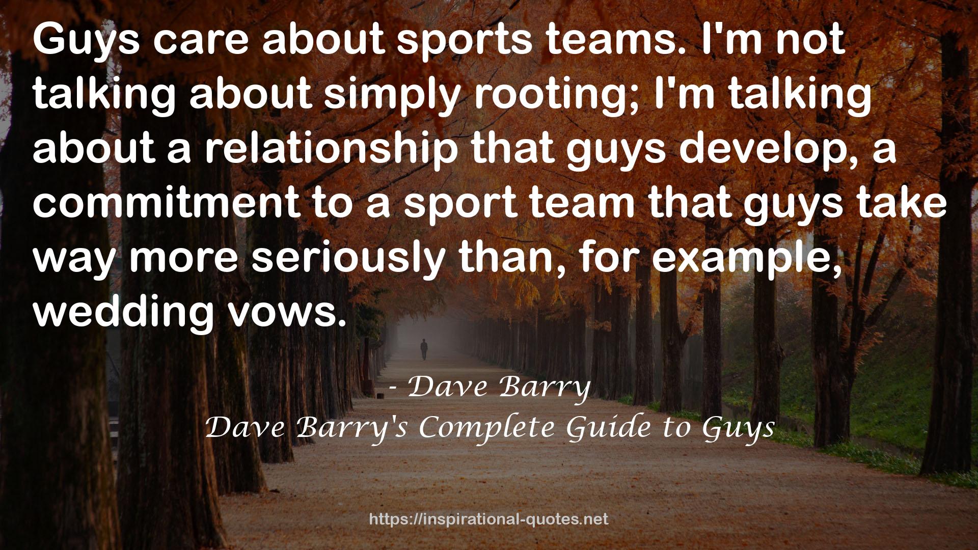 Dave Barry's Complete Guide to Guys QUOTES