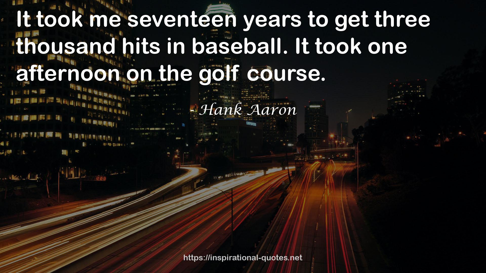 Hank Aaron QUOTES