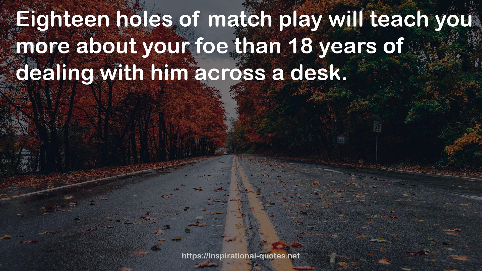 match play  QUOTES