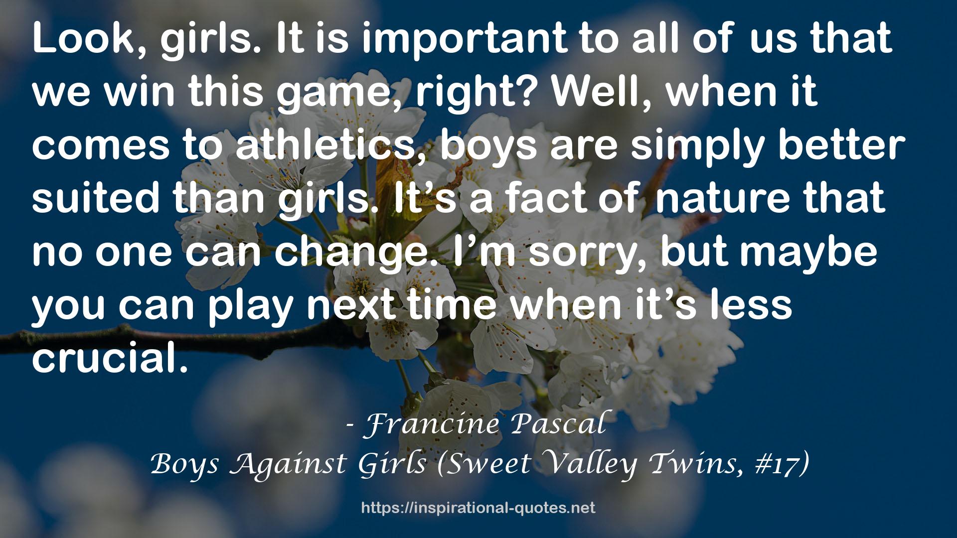 Boys Against Girls (Sweet Valley Twins, #17) QUOTES