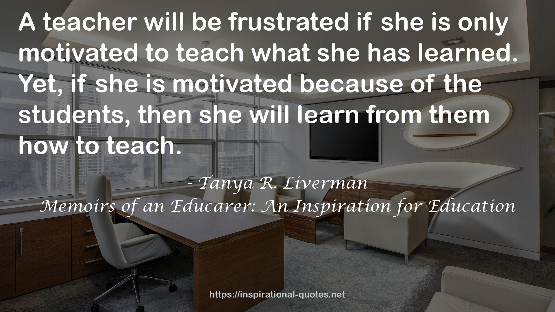 Memoirs of an Educarer: An Inspiration for Education QUOTES