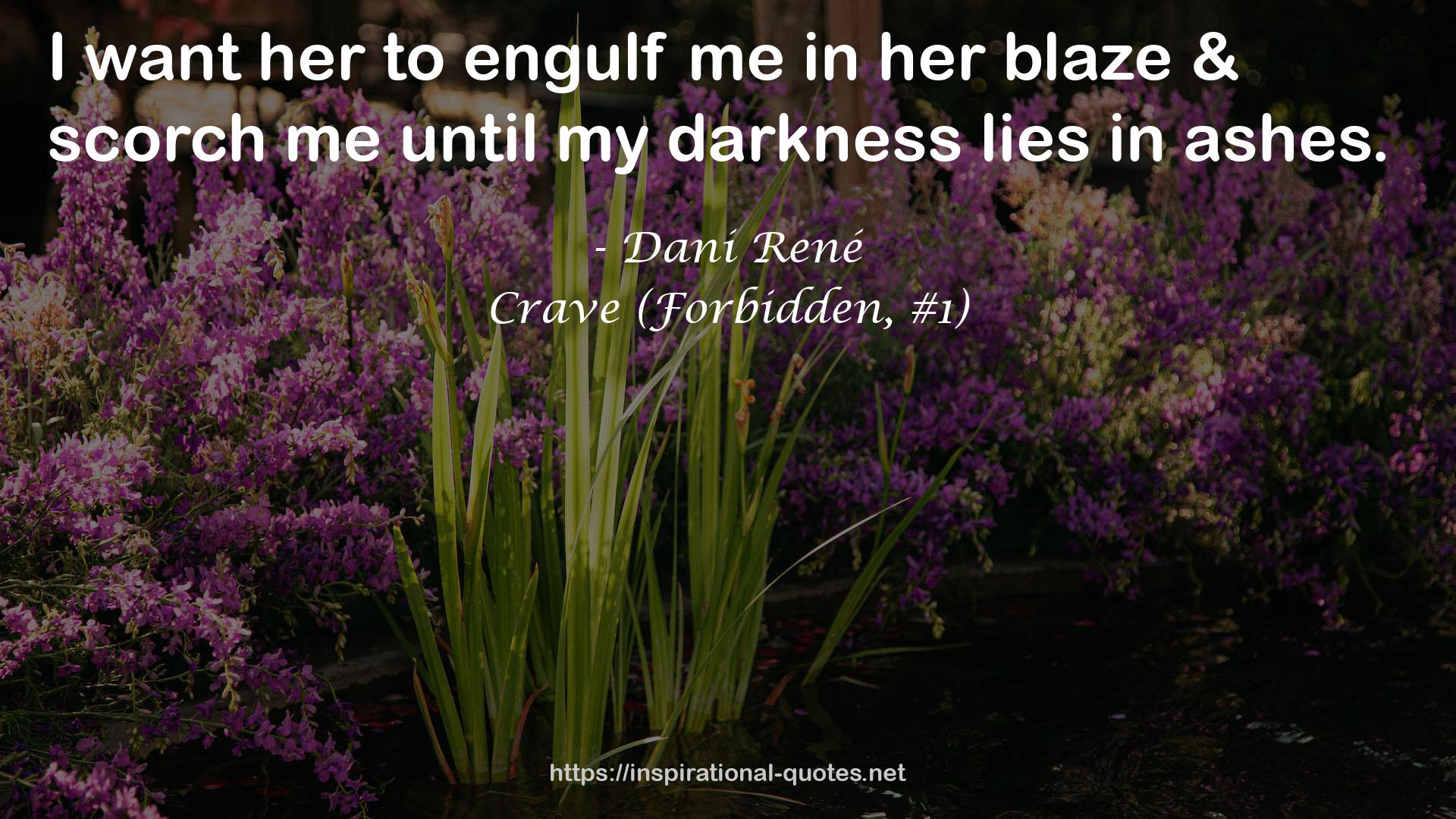 Crave (Forbidden, #1) QUOTES