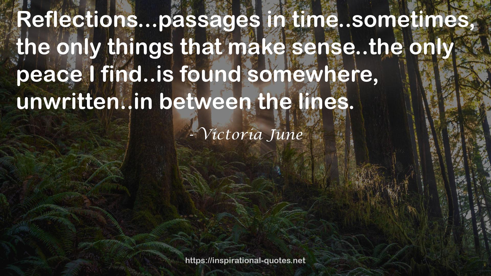 Victoria June QUOTES