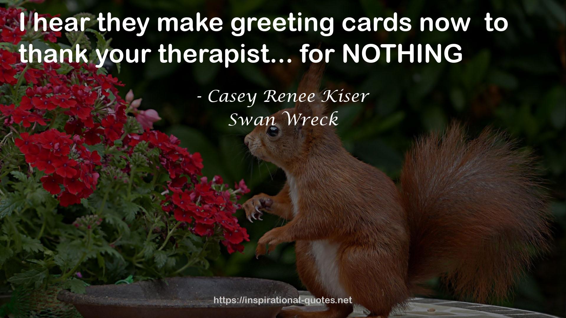 Casey Renee Kiser QUOTES