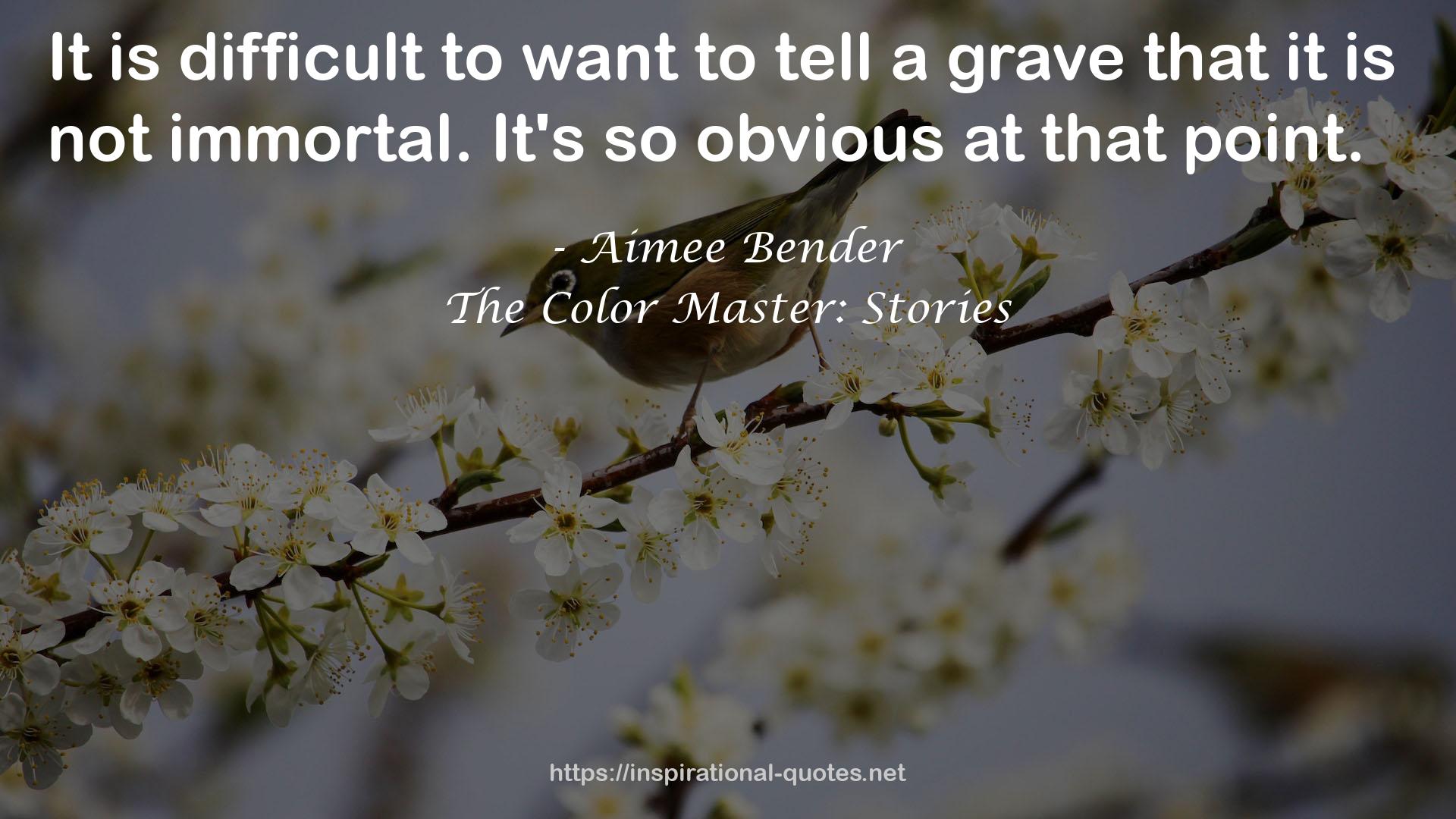 The Color Master: Stories QUOTES