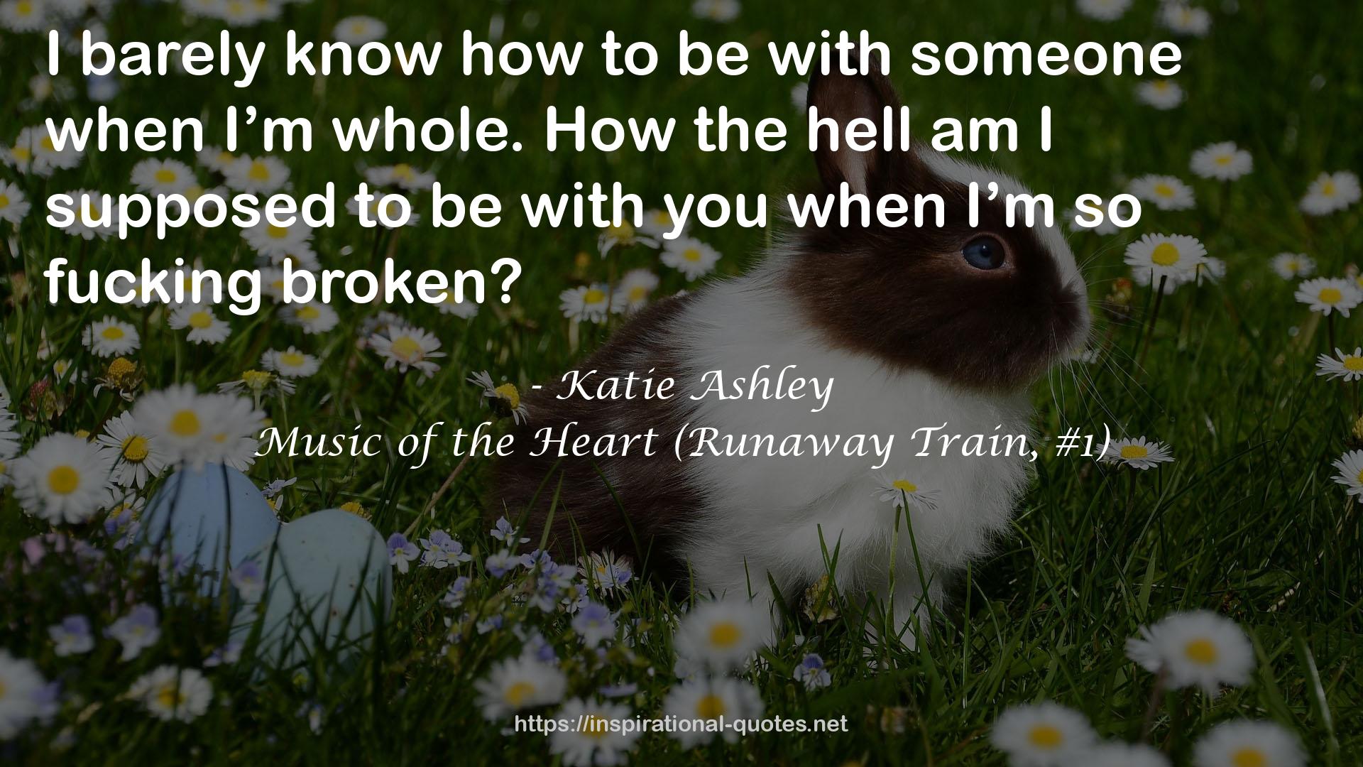 Music of the Heart (Runaway Train, #1) QUOTES