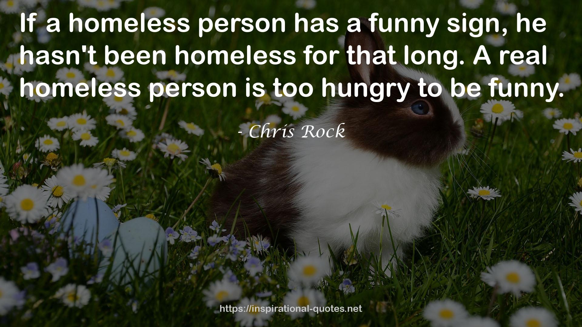 A real homeless person  QUOTES