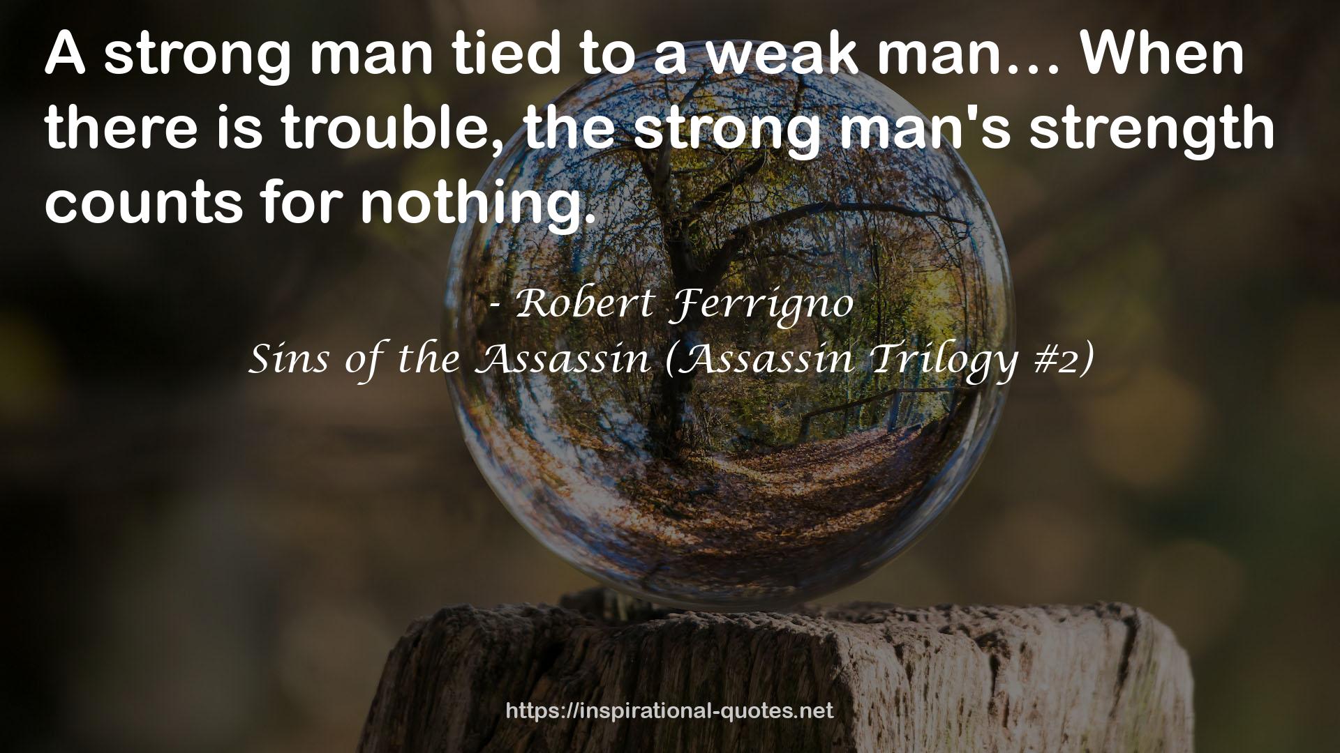 the strong man's strength  QUOTES