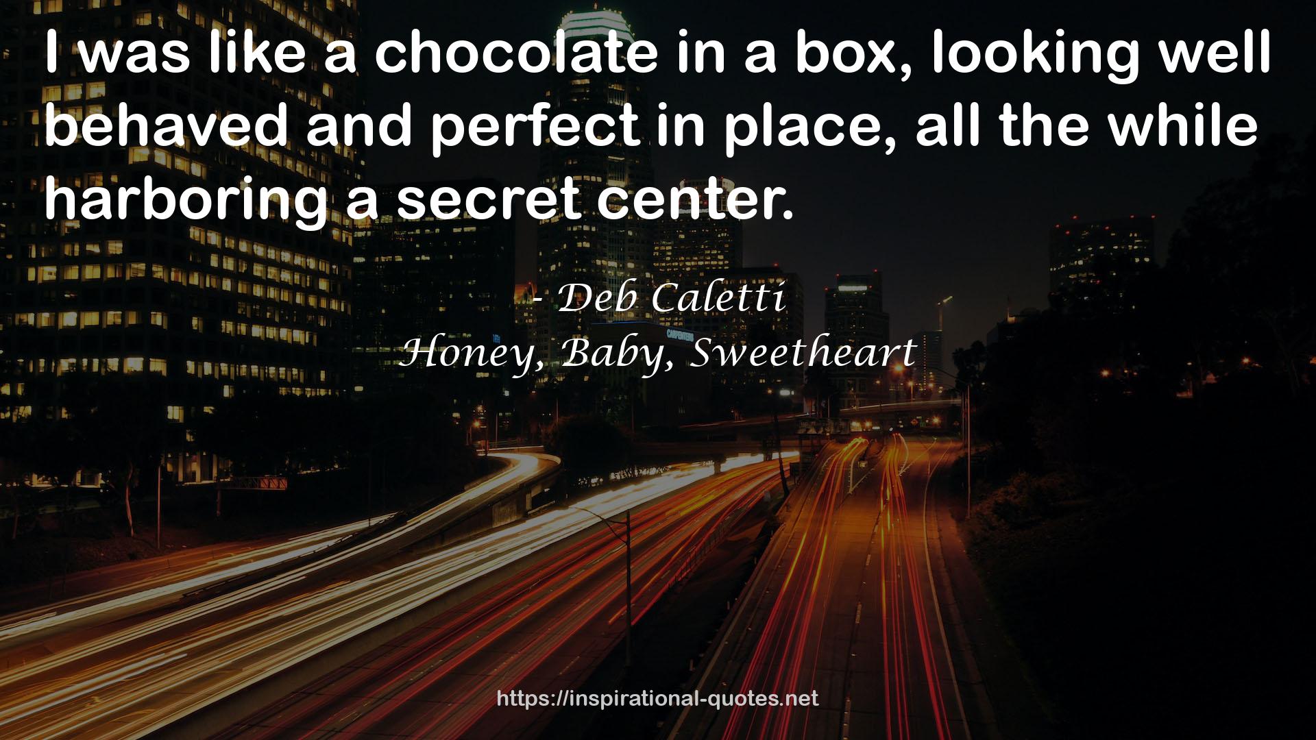 a chocolate  QUOTES