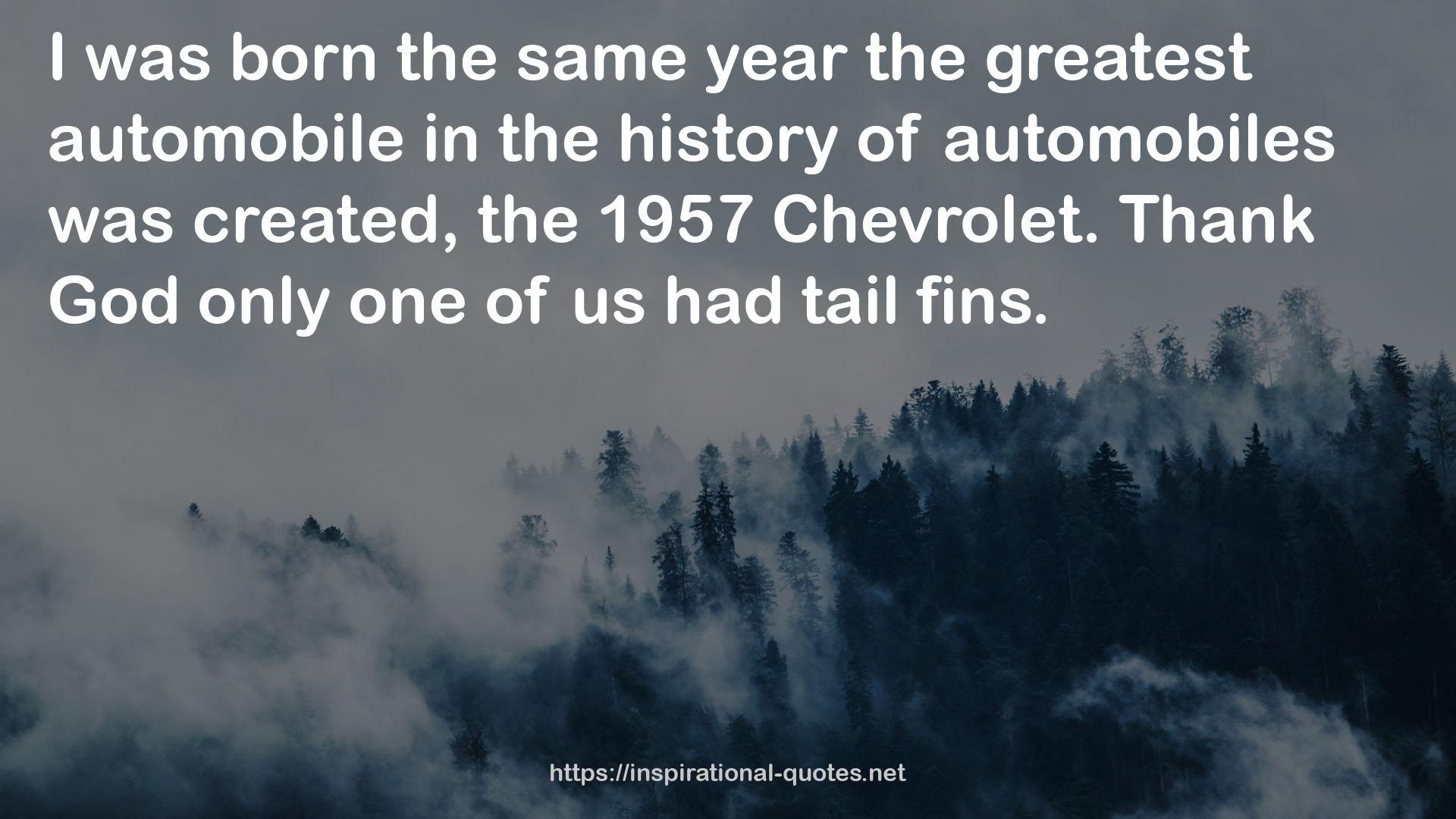 the greatest automobile  QUOTES