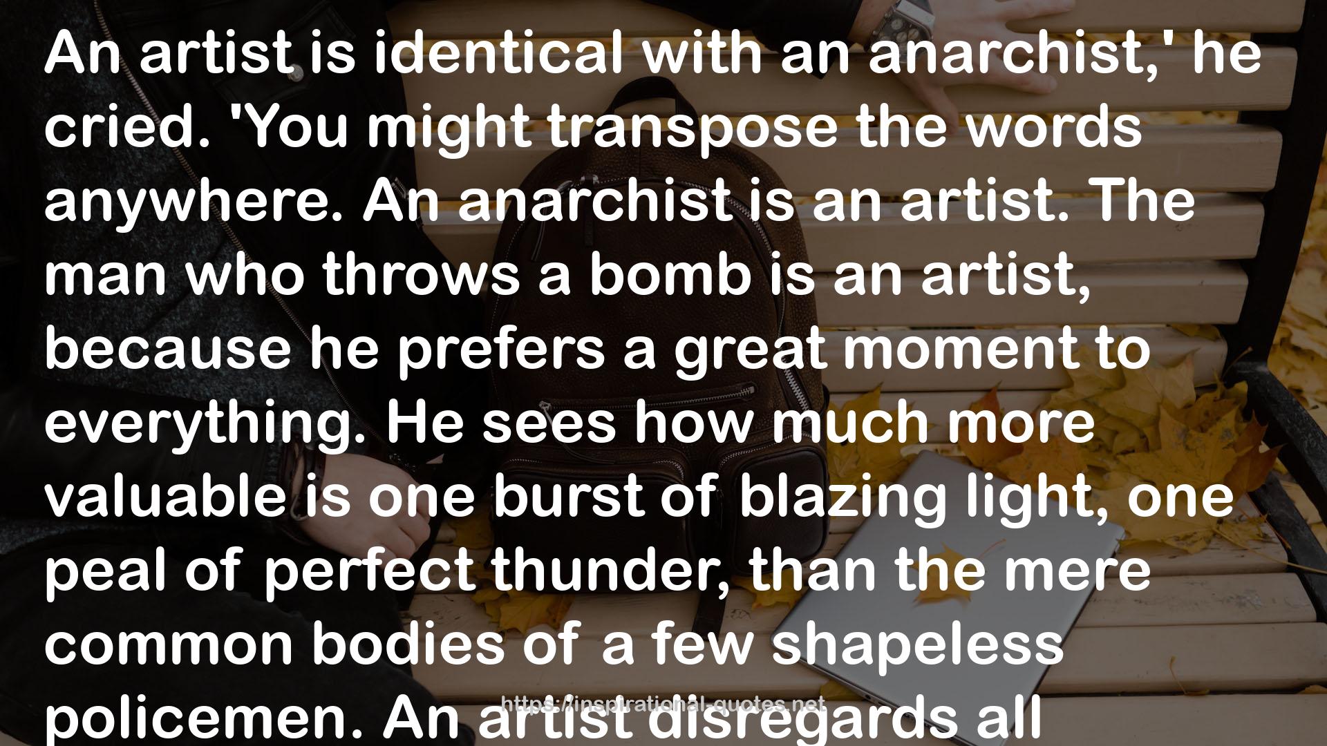 an anarchist  QUOTES