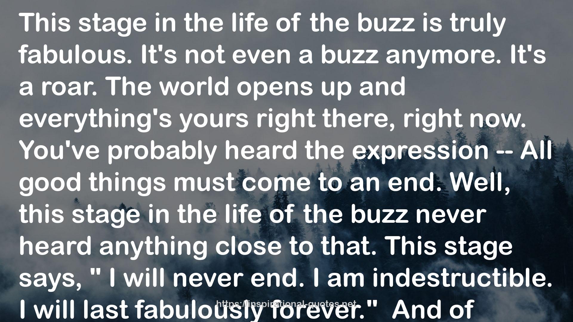 even a buzz  QUOTES