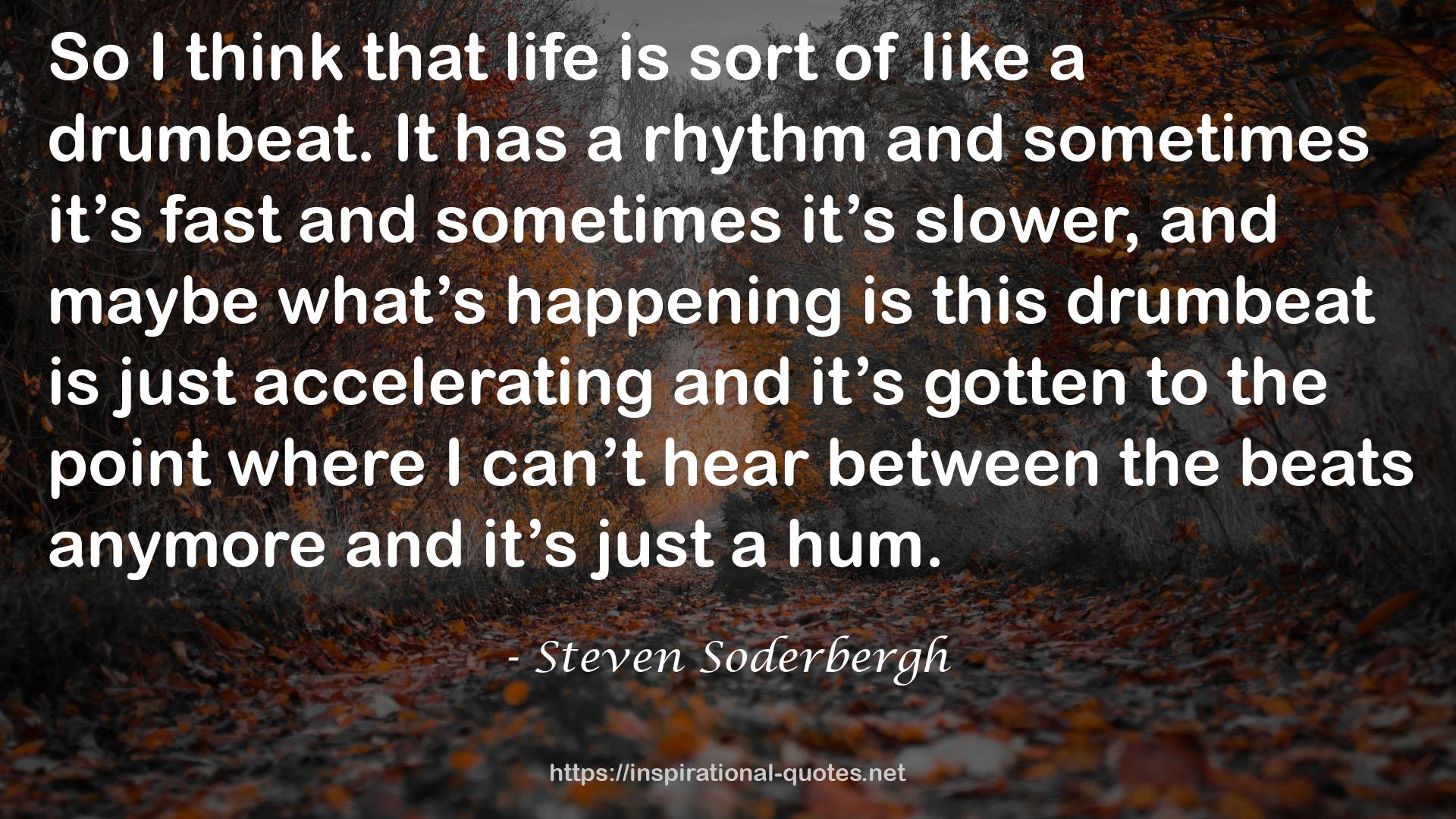 Steven Soderbergh QUOTES