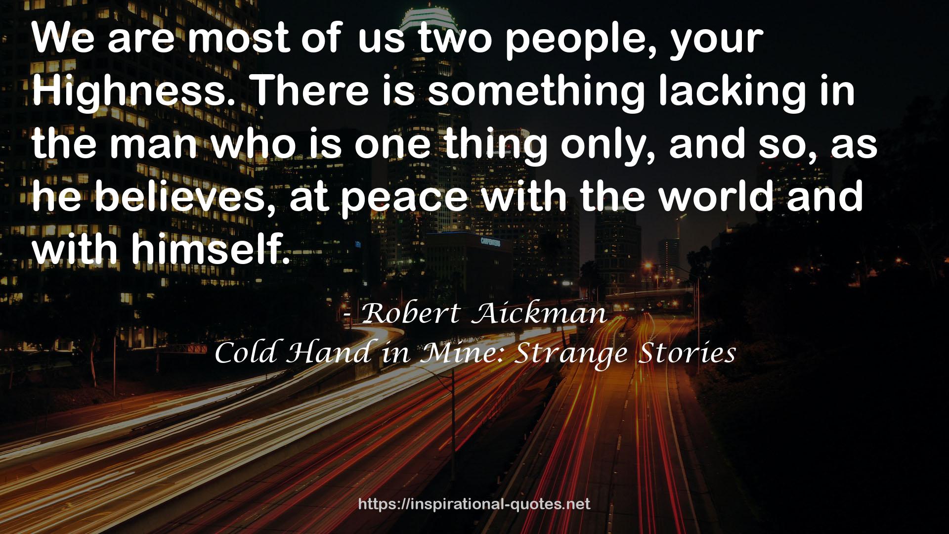 Cold Hand in Mine: Strange Stories QUOTES