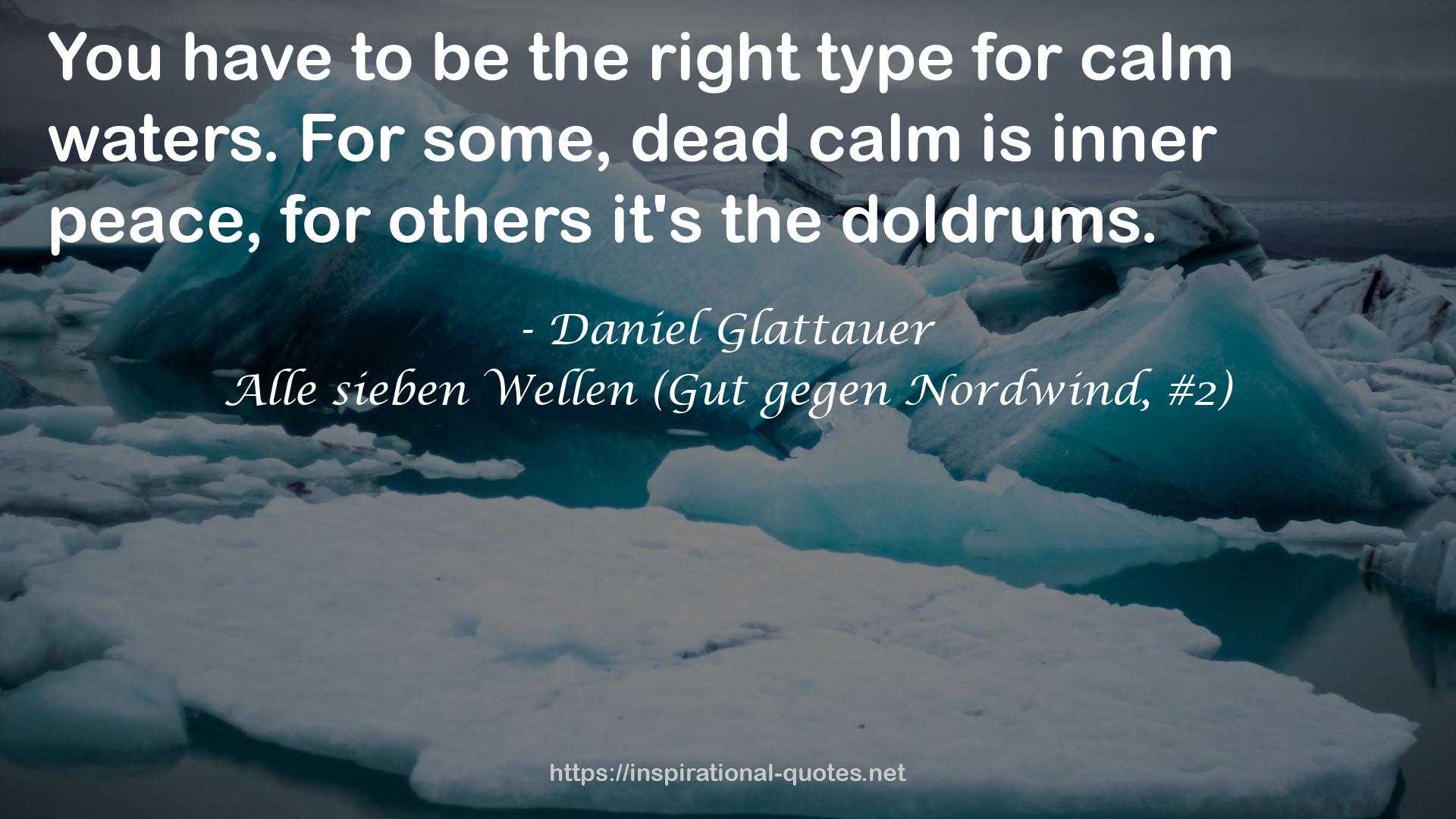 Alle sieben Wellen (Gut gegen Nordwind, #2) QUOTES