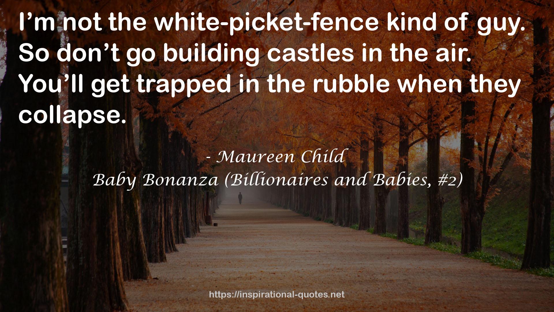 the white-picket-fence kind  QUOTES