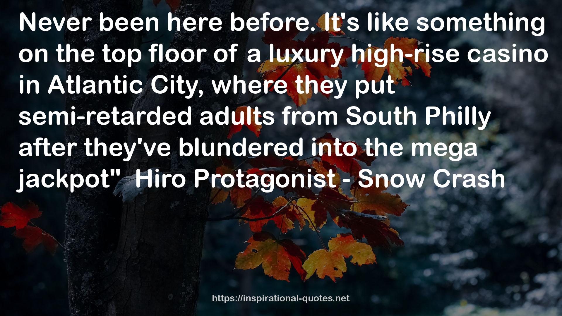 Hiro Protagonist - Snow  QUOTES