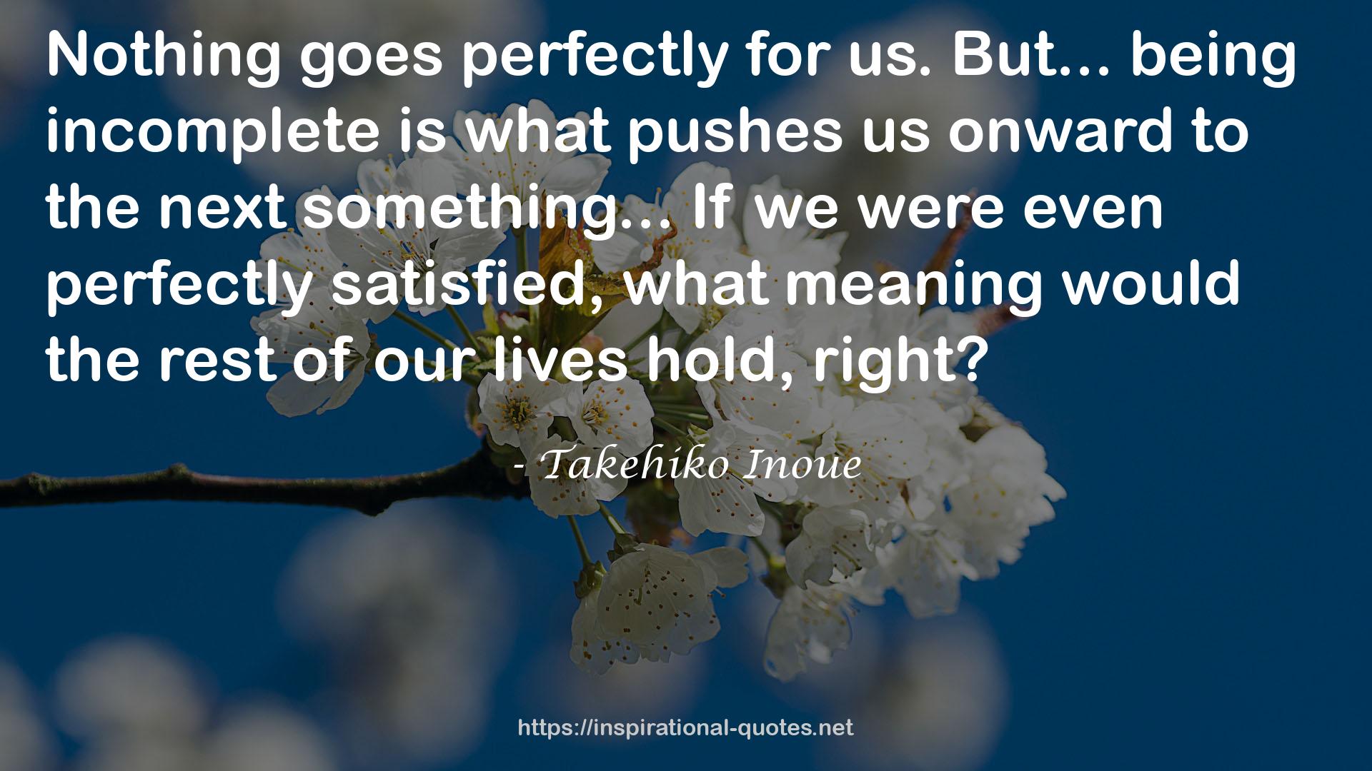 Takehiko Inoue QUOTES