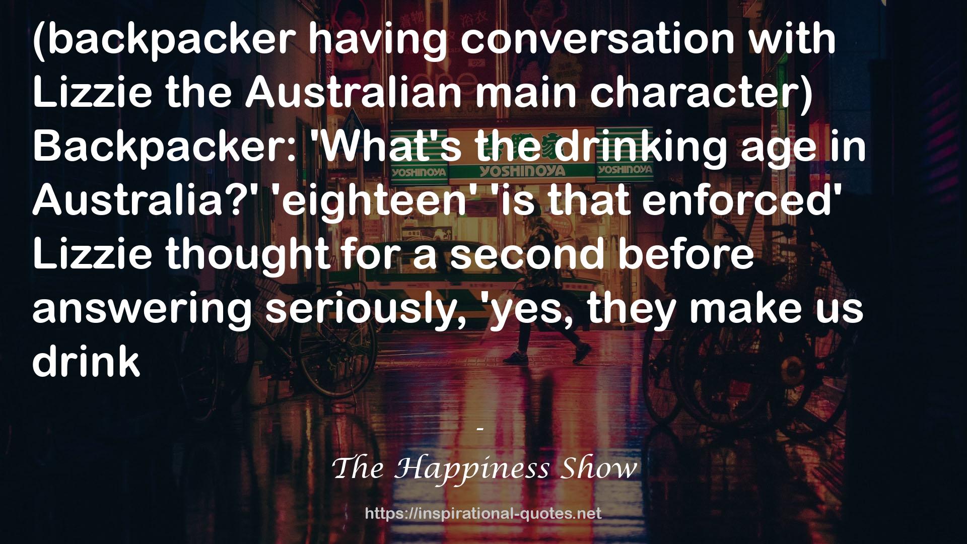 The Happiness Show QUOTES