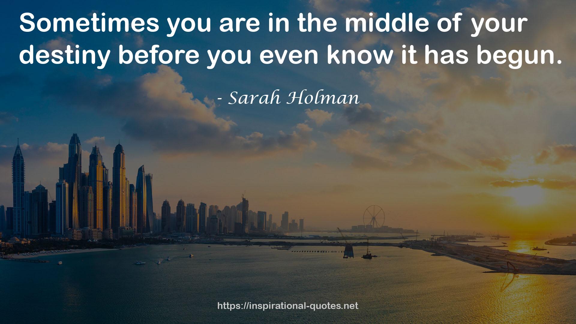 Sarah Holman QUOTES