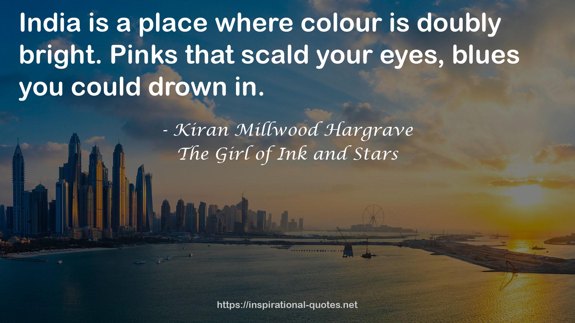 The Girl of Ink and Stars QUOTES