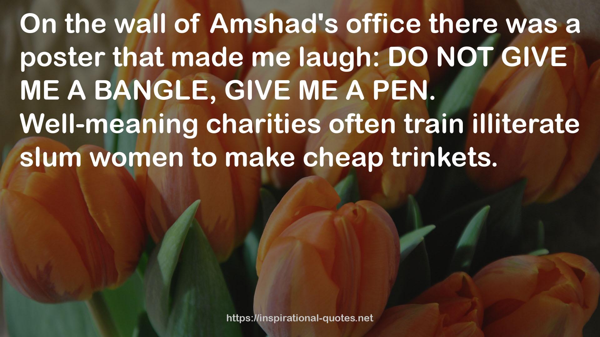 Amshad's office  QUOTES