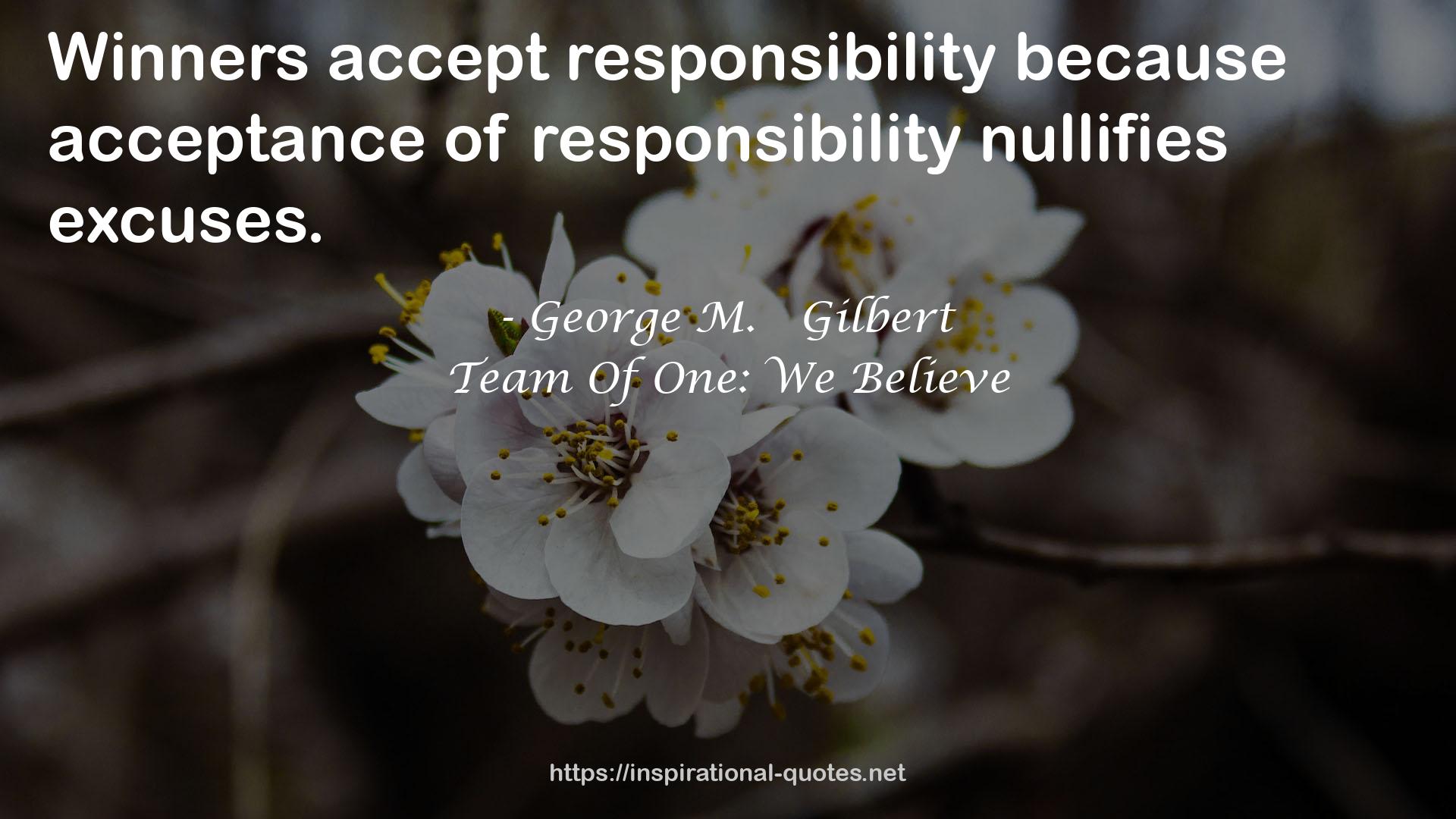 responsibility nullifies  QUOTES